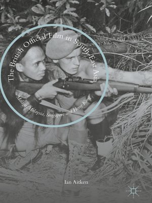 cover image of The British Official Film in South-East Asia